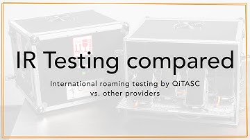 International roaming testing compared to other providers | QiTASC