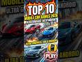 2026 के Top 10 सबसे खतरनाक Mobile Car Games! 🏎️🔥#android games  #cargames #