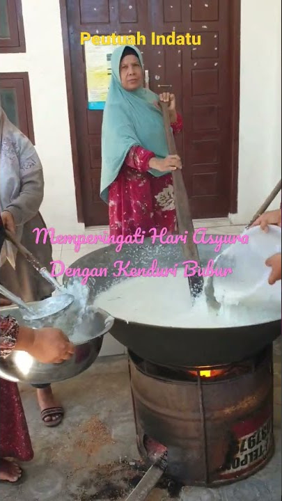 Peutuah Indatu, Memperingati Hari Asyura, Ibu2 Pengajian, Ds. Ateuk Deah Tanoh, Baiturahman, B. Aceh