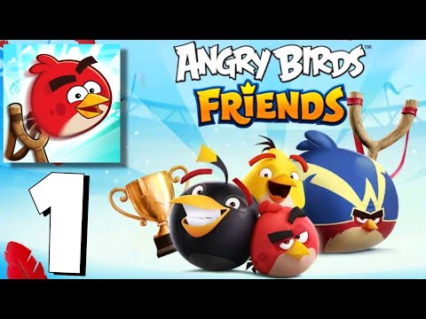 Angry Birds Friends Gameplay Walkthrough Part 1 (Android/iOS)