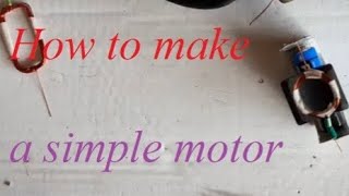 كيف تصنع محرك بسيط |How to make a simple motor