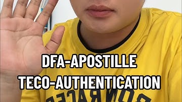 DFA - APOSTILLE • TECO - AUTHENTICATION
