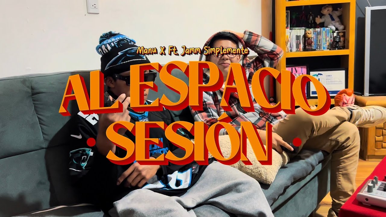 Watch Jamm Simplemente - Al Espacio (Sesiones De Sillón) Ft. Manu X on YouTube Watch Jamm Simplemente - Al Espacio (Sesiones De Sillón) Ft. Manu X on YouTube