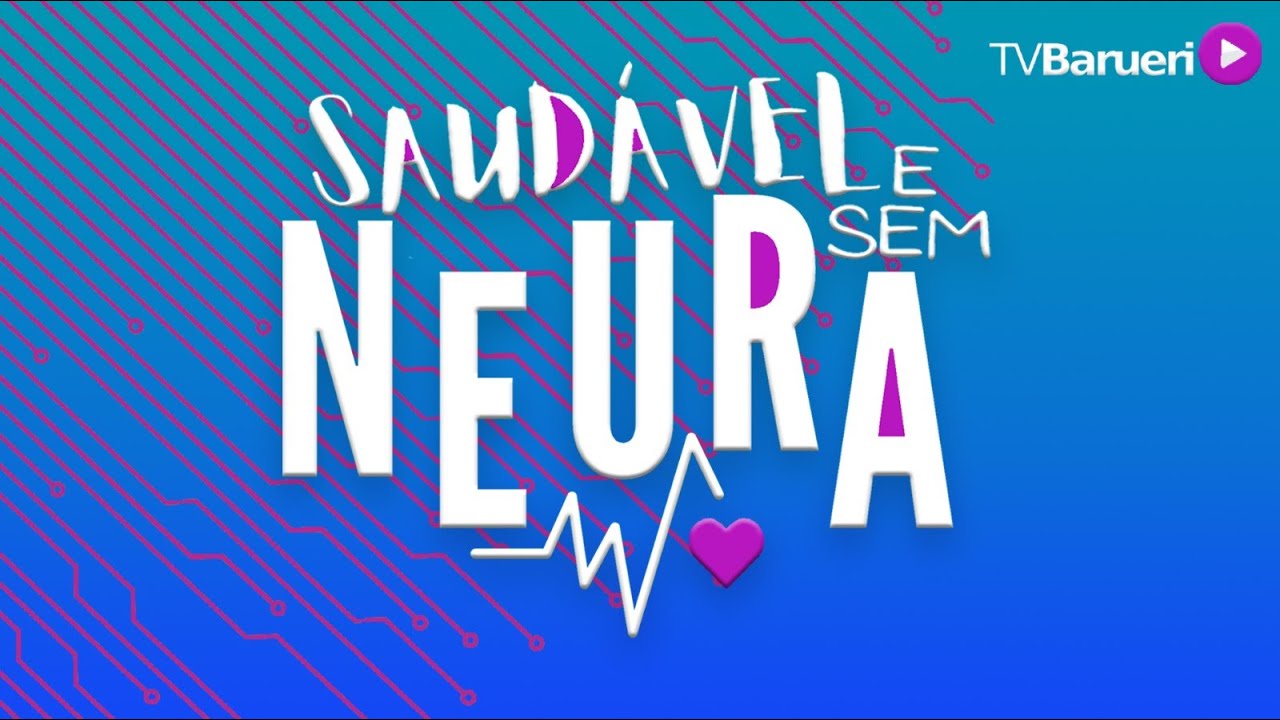 Quando A Boca Cala, O Corpo Fala | Saudável E Sem Neura 07/02