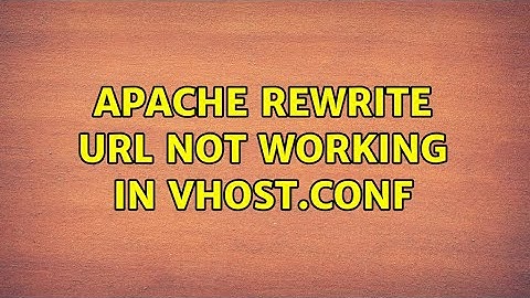 Ubuntu: Apache rewrite URL not working in vhost.conf