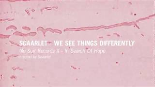 Scaarlet - We See Things Differently