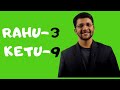 Rahu 3rd House/Ketu 9th House Axis  in Vedic Astrology