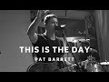 Pat Barrett - This Is The Day (Live)