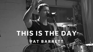 Pat Barrett - This Is The Day (Live) chords