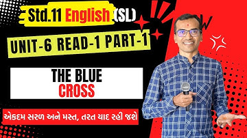 Std.11 English | Unit 6 Read 1 Part 1 | The Blue Cross | Harsh Barasiya