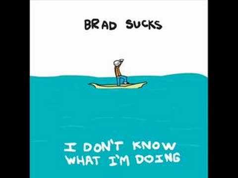 Brad Sucks - Borderline