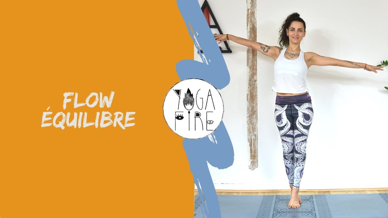 Flow pour l'équilibre - Yoga Fire By Jo