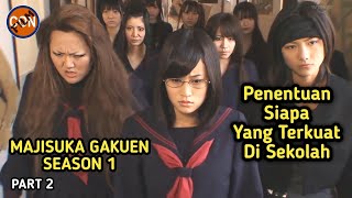 PENENTUAN SIAPA YANG TERKUAT DI SEKOLAH || ALUR CERITA FILM MAJISUKA GAKUEN SEASON 1