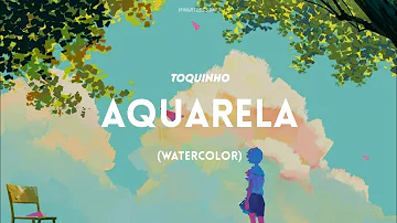 aquarela - toquinho | english lyrics