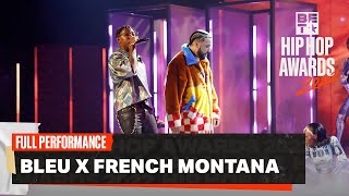 Bleu & French Montana Show Us A 'Life Worth Livin'' With Their Performance! | Hip Hop Awards '22