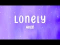 Akon - Lonely (Lyrics)