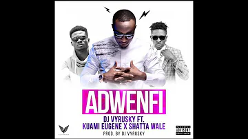 DJ Vyrusky – AdwenFi ft  Shatta Wale x Kuami Eugene