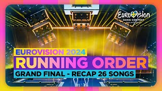 Eurovision 2024 - Grand Final -  Running Order - Recap Of All The Songs