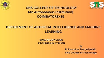 CASE STUDY VIDEO PACKAGES IN PYTHON|APPLIED MACHINE LEARNING|SNS INSTITUTIONS