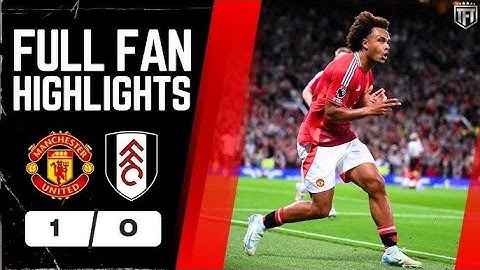 Manchester United 1-0 Fulham | Goals & Highlights | Premier League 2024/25