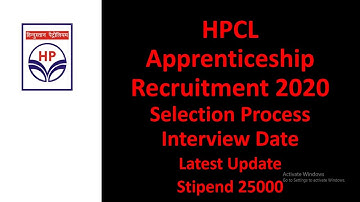 HPCL Apprenticeship Recruitment 2020 | Final Interview Date |  Interview Questions | Latest Update