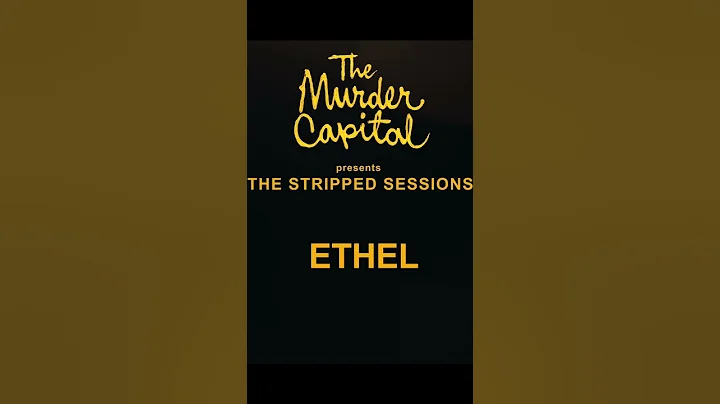 Hope you enjoy Ethel (The Stripped Sessions)