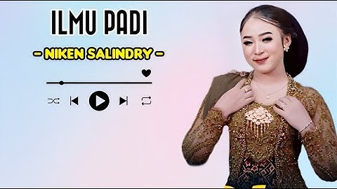 NIKEN SALINDRY - ILMU PADI || LIRIK LAGU