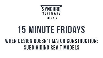 Webinar: Subdividing Revit Models