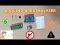 Build Your Own Breath Alcohol Detector with Arduino! | MQ3 Breathalyzer Project