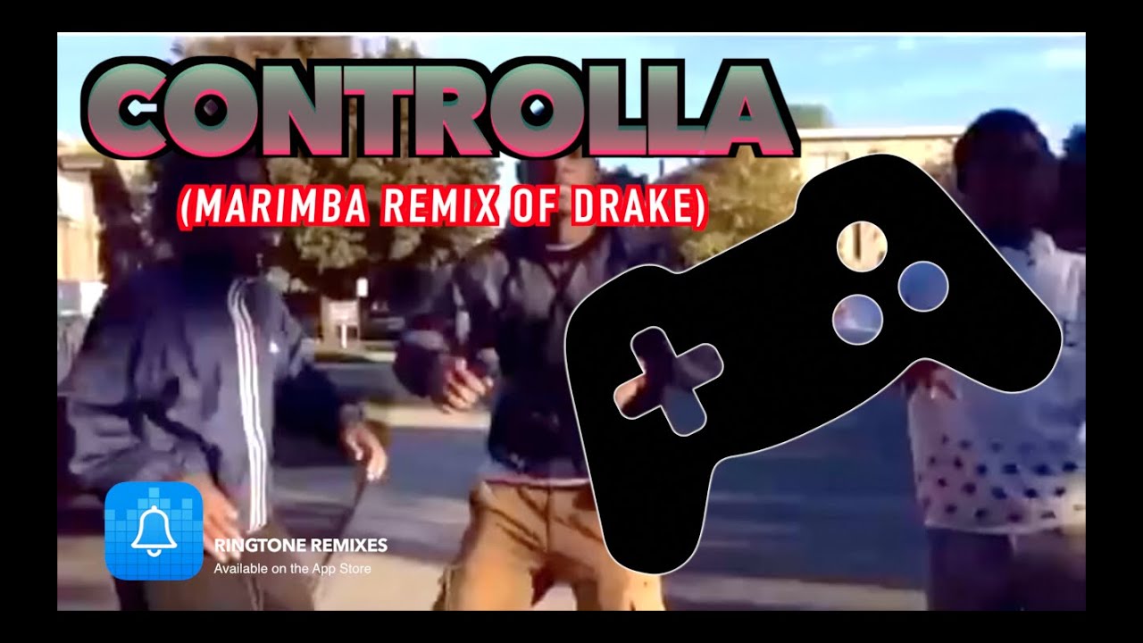 Drake Controlla (Marimba Ringtone Remix) DOWNLOAD LINK IN DESCRIPTION