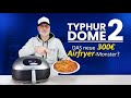 300 € für einen Airfryer? ✅ Mein Test des Typhur Dome 2: Große Fläche, starke Technik