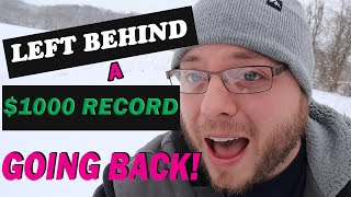 GOING BACK to a DIG to try and find a $1000 VINYL RECORD GRAIL we left behind !