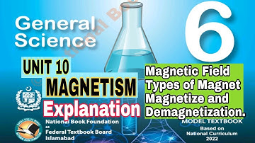 Class 7 Science Chapter 10 | Magnetism |Explain|SNC|NBF| Explanation |reading| ilmi darasgah