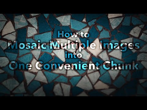 How to Mosaic Multiple Images into One Convenient Chunk in ArcGIS Pro