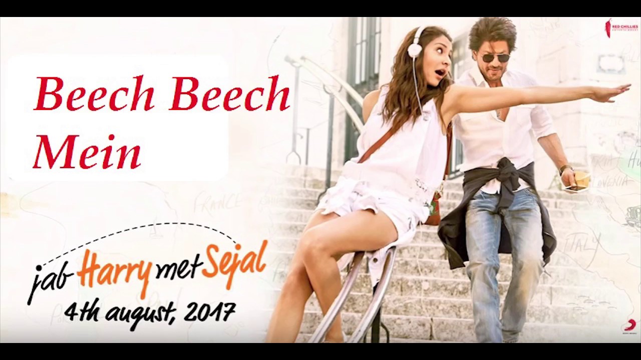 Beech Beech Mein Song Karaoke Lyrics Jab Harry Met Sejal  Shah Rukh Khan  Anushka Sharma