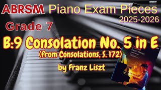 ABRSM Piano 2025-2026 Grade 7 B:9 Consolation No.5 in E from Consolations S.172 by Franz Liszt