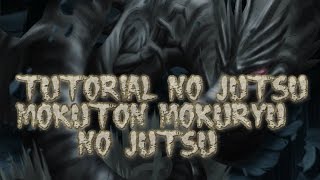 Tutorial no Jutsu Mokuton Mokuryū no jutsu(estilo de madera: Jutsu dragon de madera)
