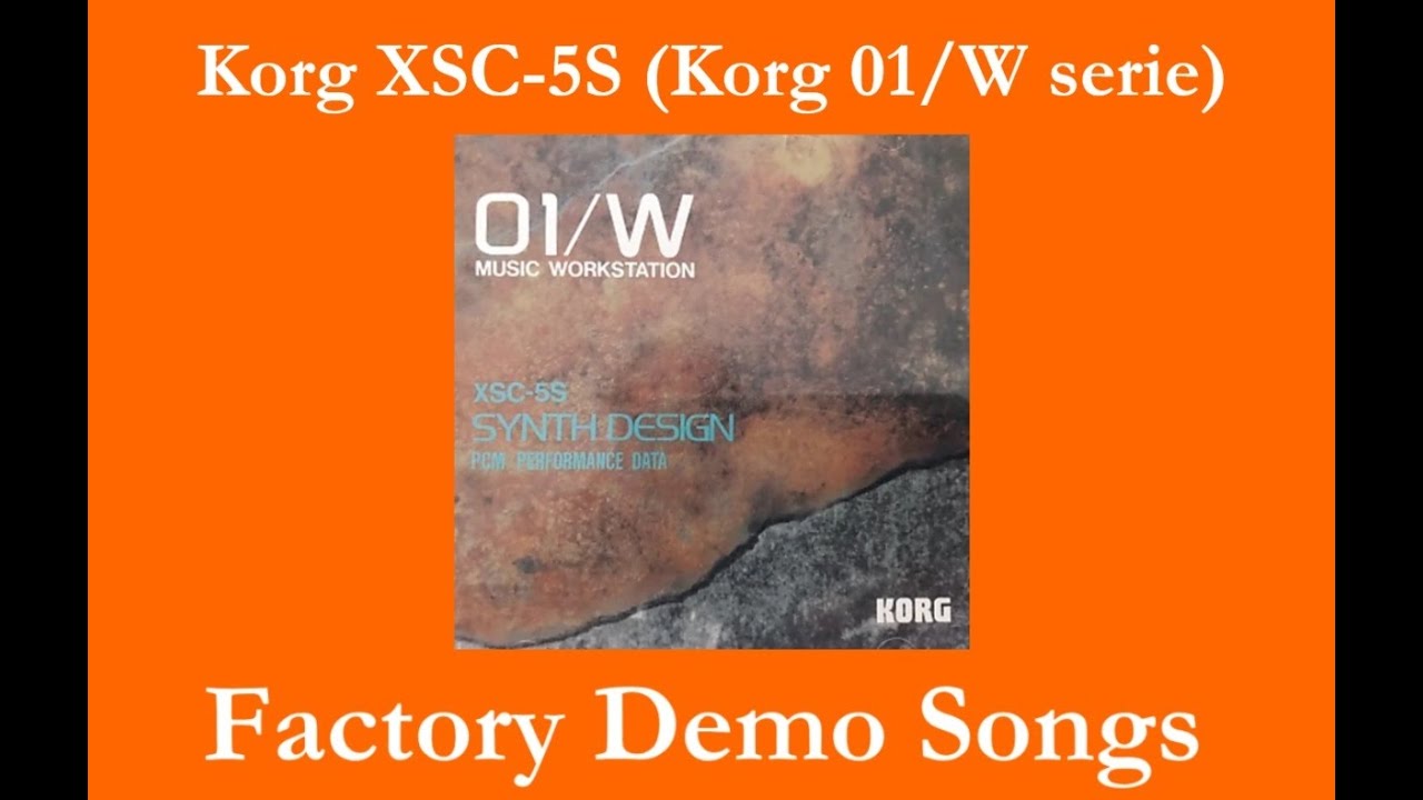 Korg XSC-5S Synth Design - Démos internes - Factory Demo Songs