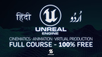 Unreal Engine Cinematics | Hindi | Urdu | हिंदी | اردو | Full Course