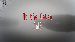 At The Gates - Cold (sanoitus)