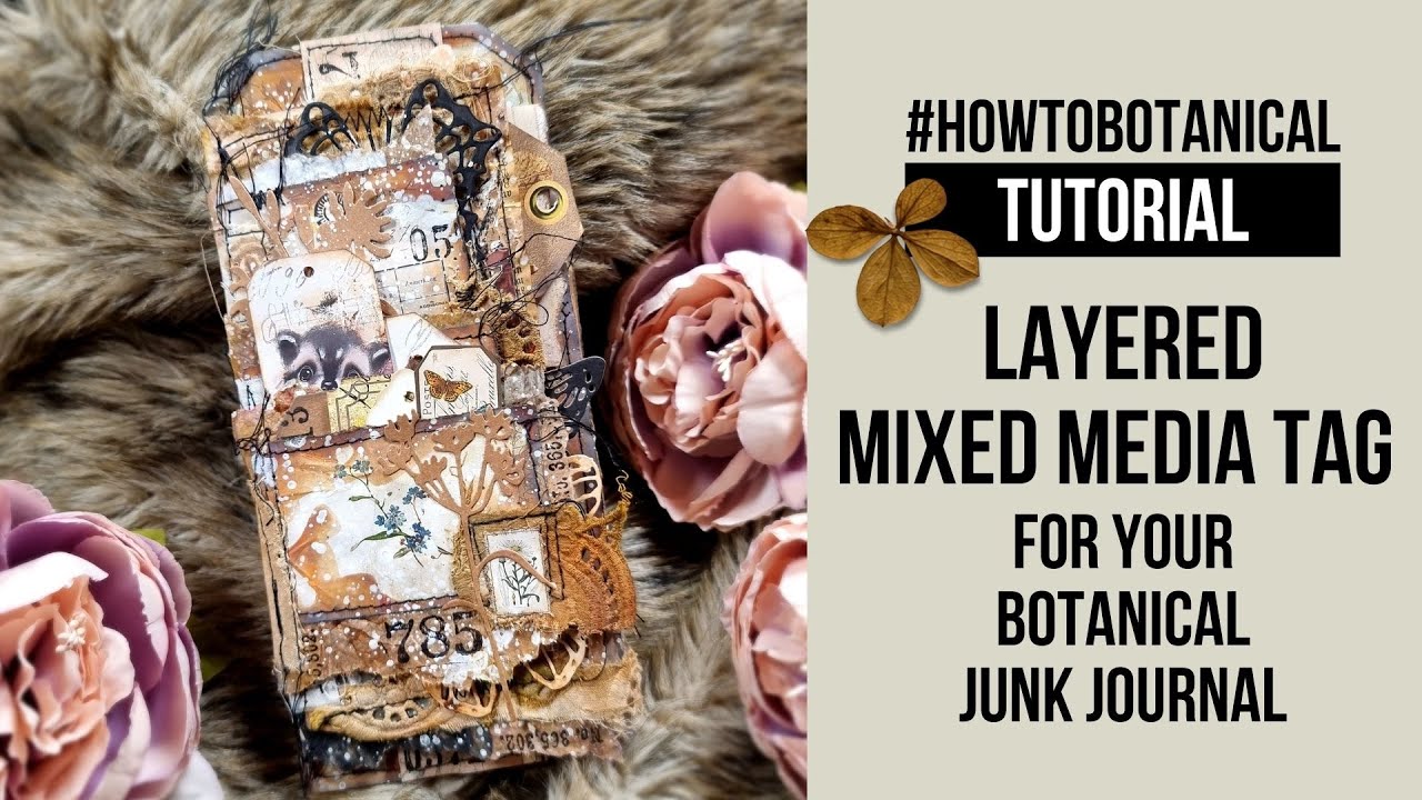 how to make a layered mixed media tag! An idea for your botanical junk journal! #howtobotanical