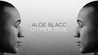 Aloe Blacc - Other Side (Official Lyrics Video)