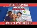 Dice Hospital - Solo Playthrough