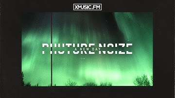 Phuture Noize - A New Day