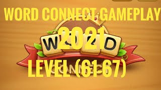 word connect gameplay 2021 level 61 , 61 , 62 , 63 , 64 , 65 , 66 , 67 #TKG screenshot 2