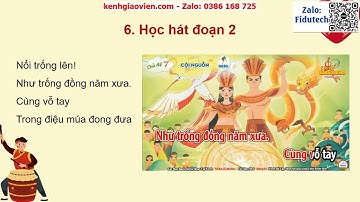 Giáo án powerpoint chủ đề 7 tiết 1: Hát bài Nổi trống lên các bạn...| GA điện tử âm nhạc 7 cánh diều