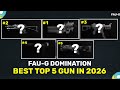 Top 5 Best Gun in Fau-g Domination 2026 😱🥵 || Best Guns in Fau-g || #Faugupdate #bestguns #ytviral