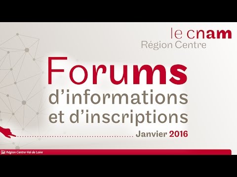 Cnam centre Nos Forums d'informations et d'inscription année 2016.