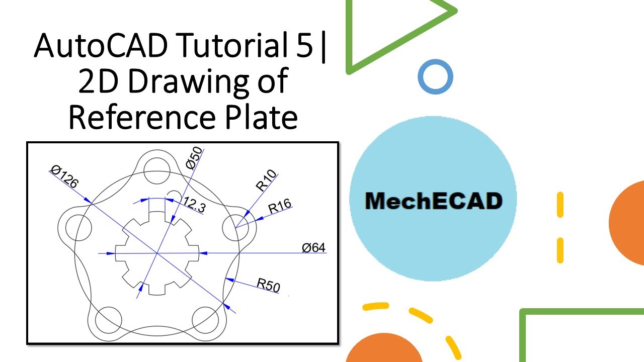 AutoCAD Tutorial 5 Reference Plate AutoCAD AutoCAD Tutorial for