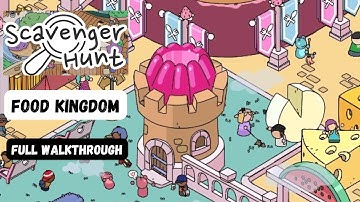 Scavenger Hunt Gameplay | Food Kingdom Walkthrough 🔍
